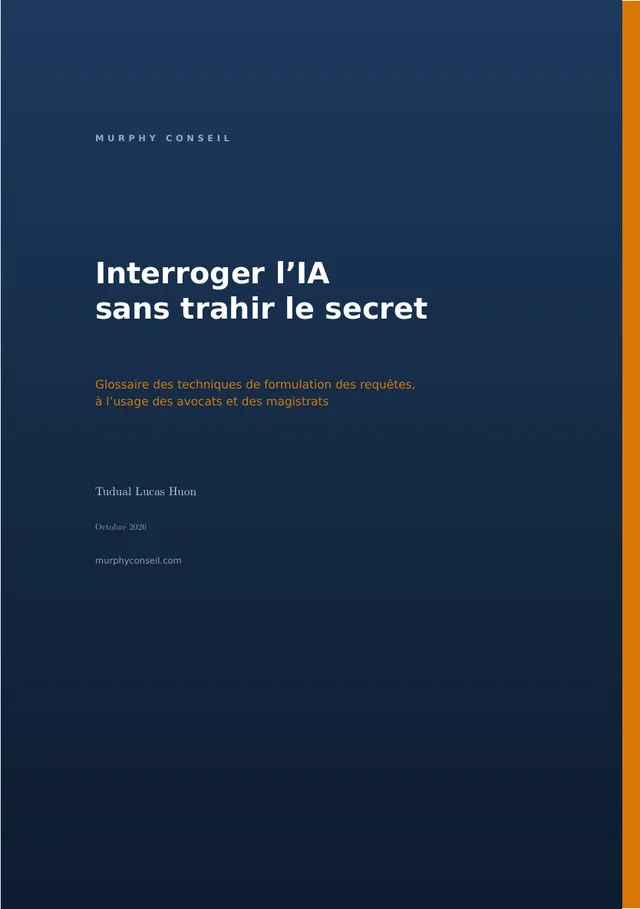 Couverture du guide « Interroger l'IA sans trahir le secret », Murphy Conseil